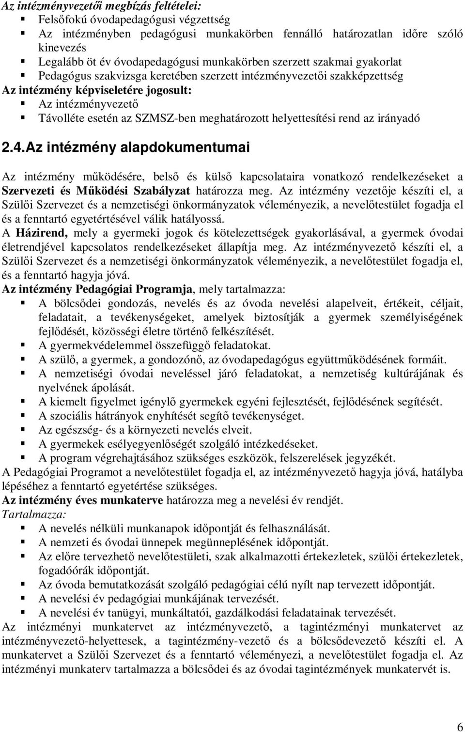 meghatározott helyettesítési rend az irányadó 2.4.