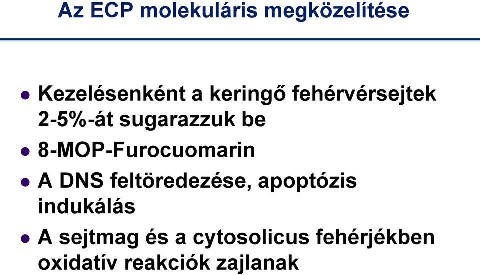 8-MOP-Furocuomarin A DNS feltöredezése, apoptózis