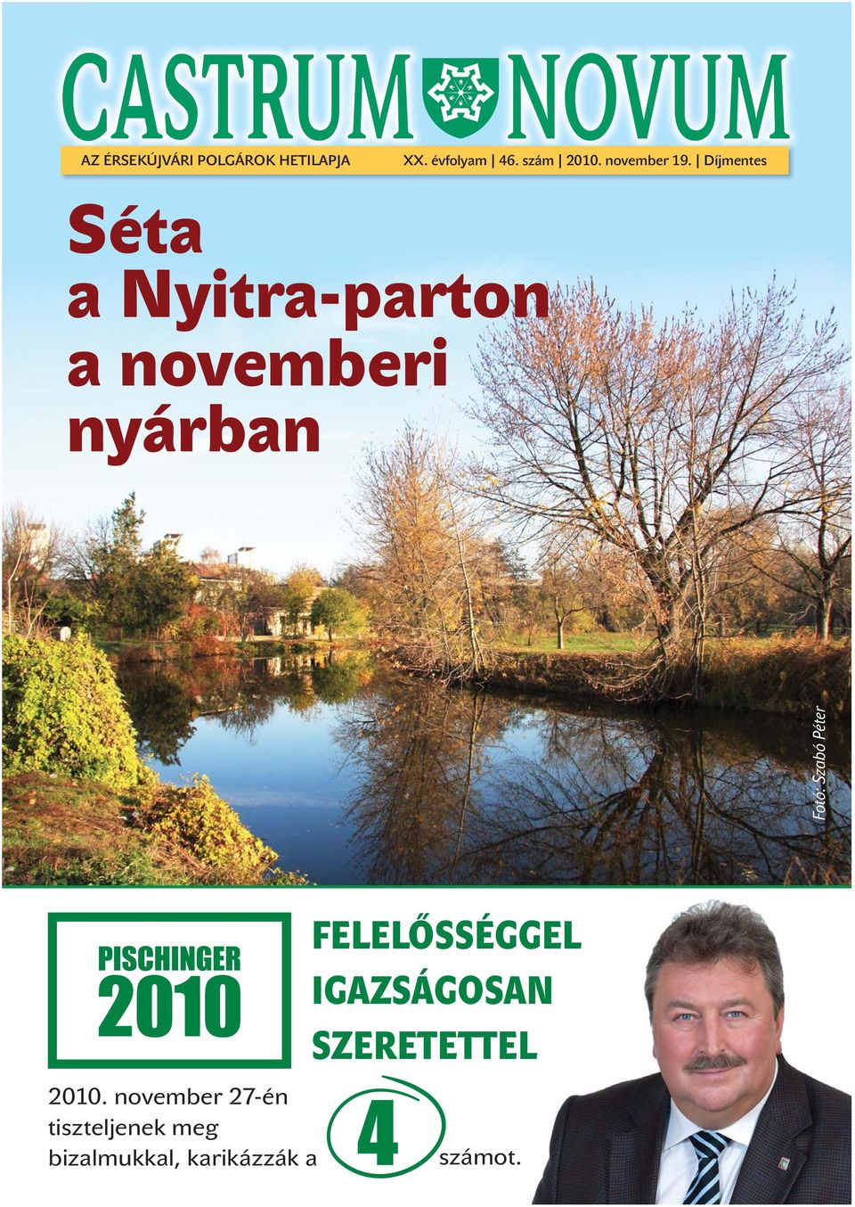 Díjmentes Séta a Nyitra-parton a novemberi nyárban Fotó: Szabó