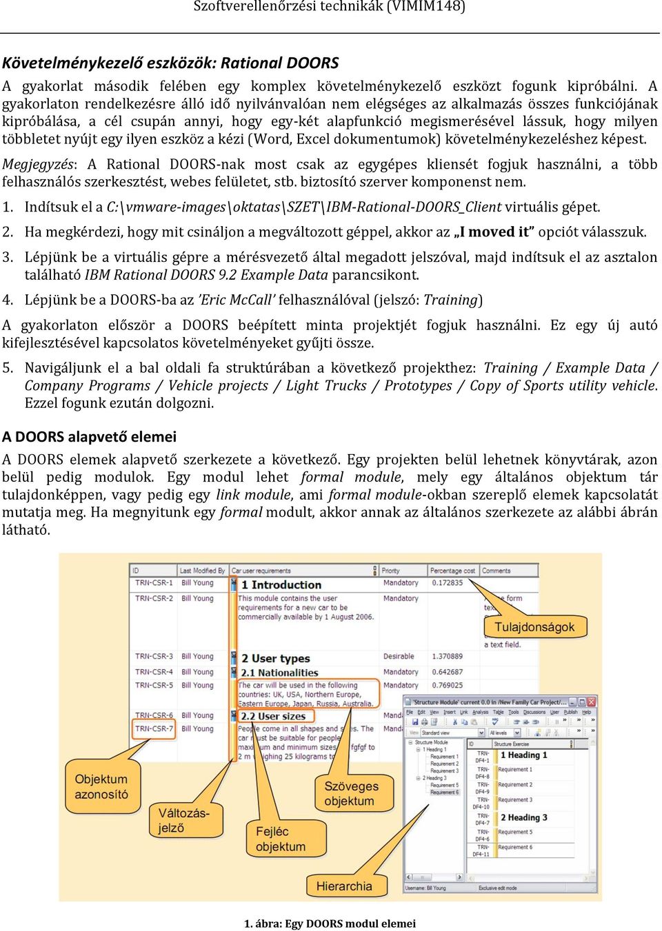 többletet nyújt egy ilyen eszköz a kézi (Word, Excel dokumentumok) követelménykezeléshez képest.