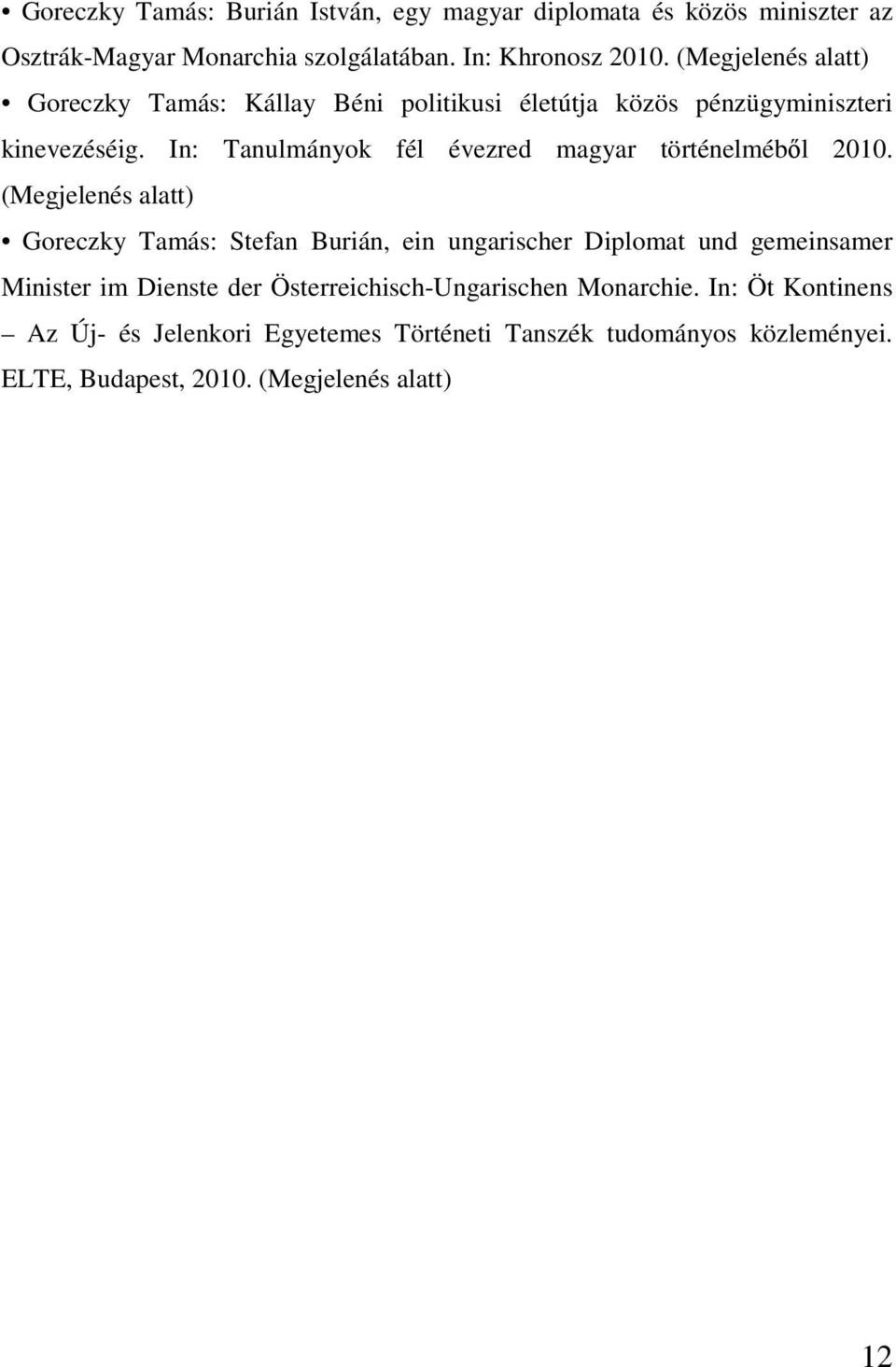 In: Tanulmányok fél évezred magyar történelméből 2010.