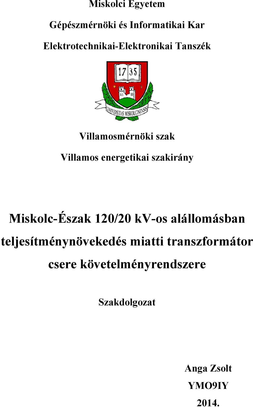 energetikai szakirány Miskolc-Észak 120/20 kv-os alállomásban
