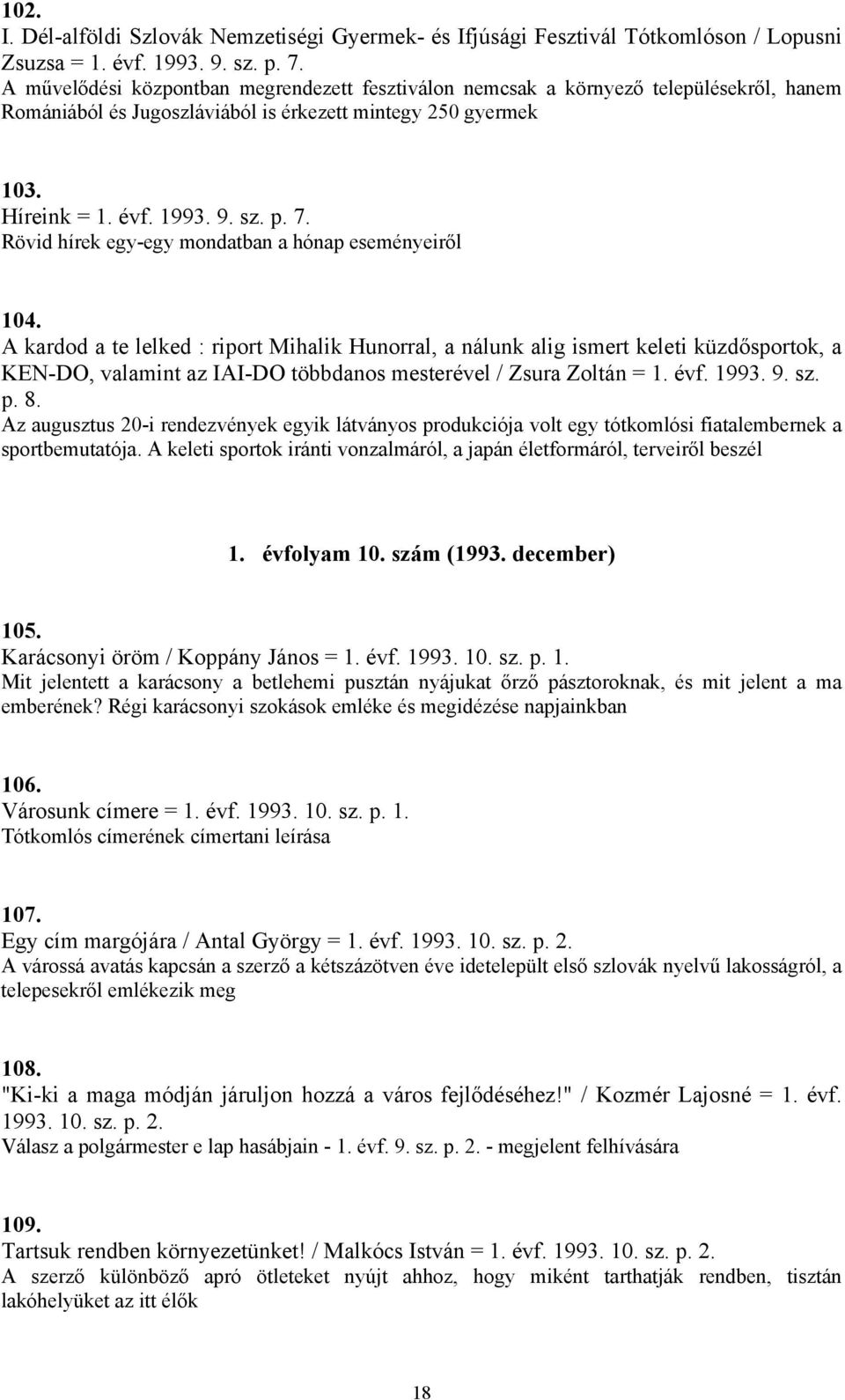 Rövid hírek egy-egy mondatban a hónap eseményeiről 104.