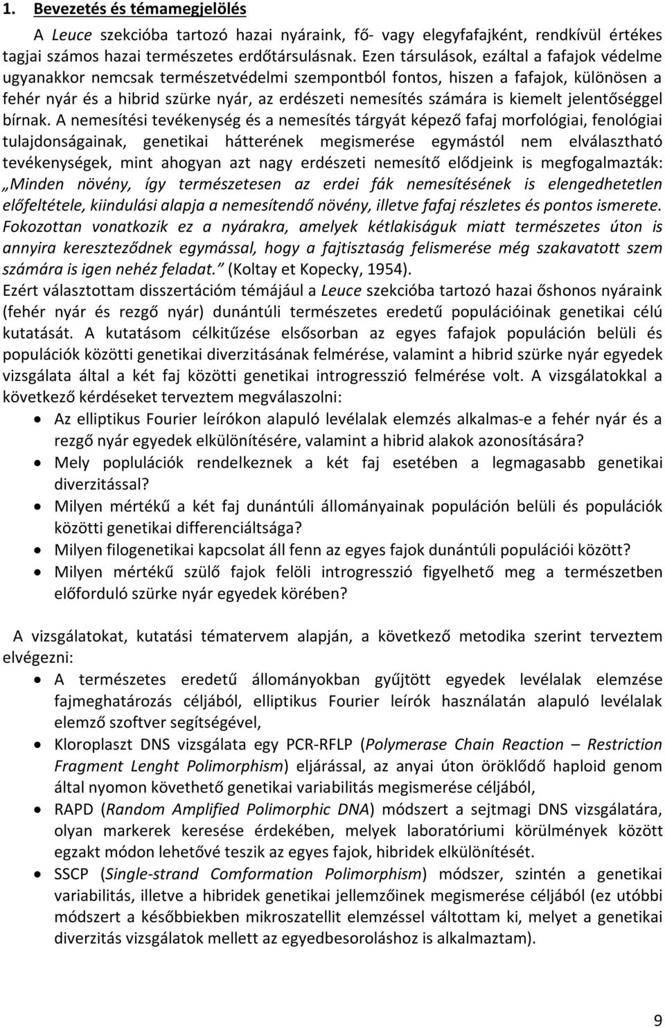 kiemelt jelentőséggel bírnak.