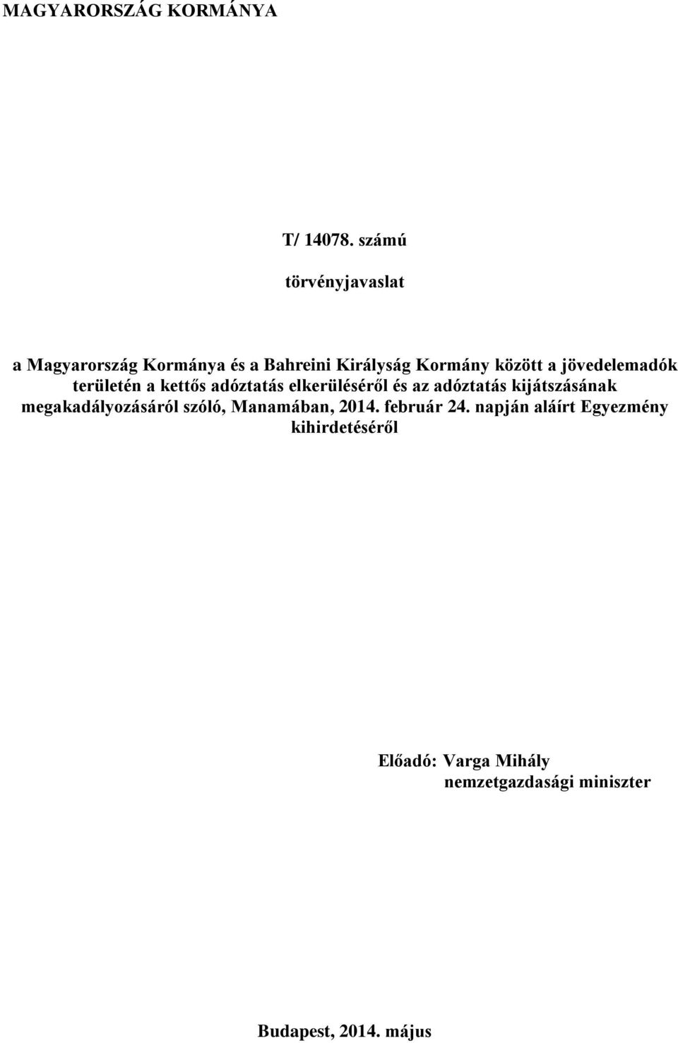 jövedelemadók területén a kettős adóztatás elkerüléséről és az adóztatás kijátszásának