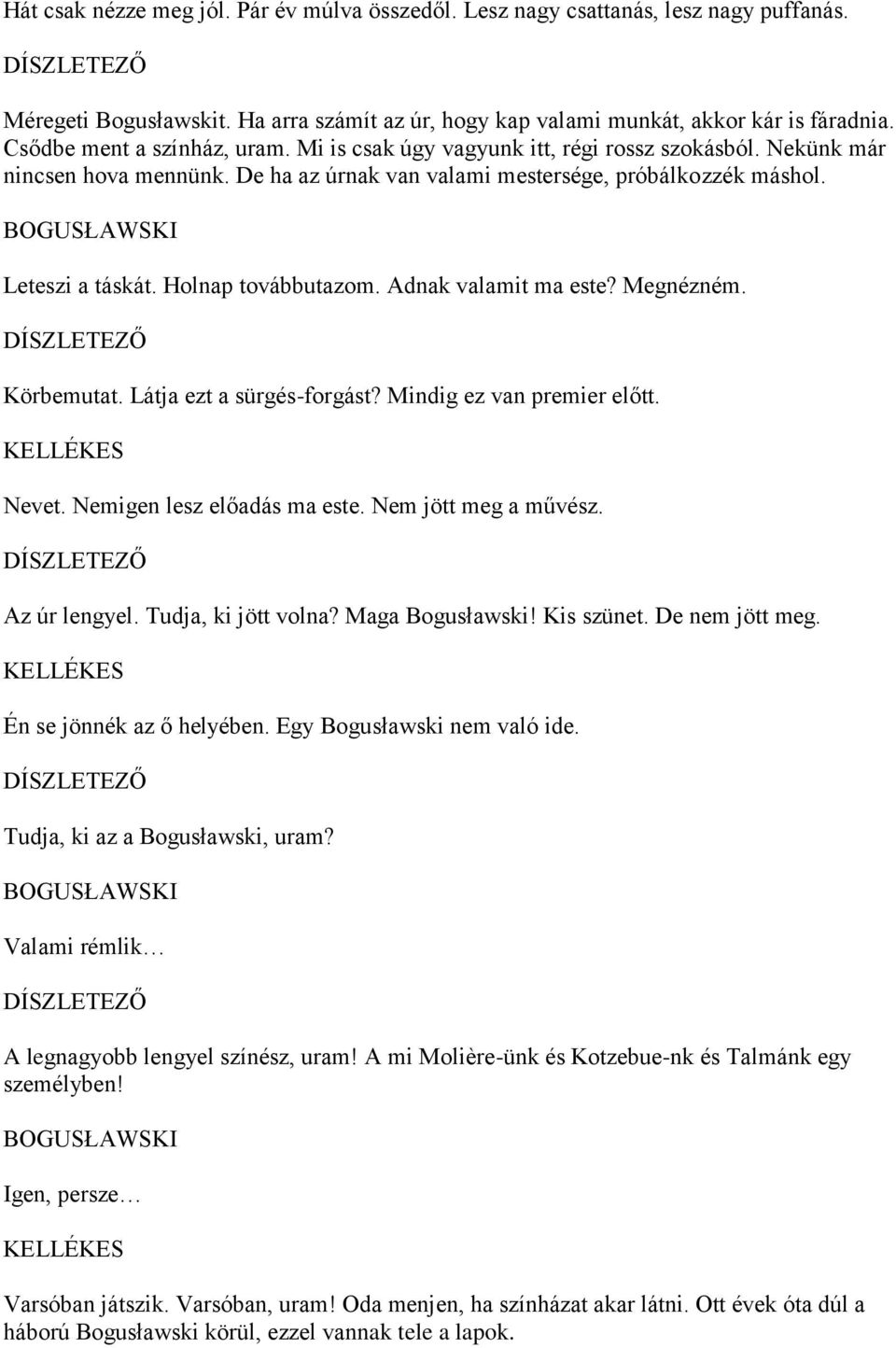 Vesz egy kis szünetet valakitől