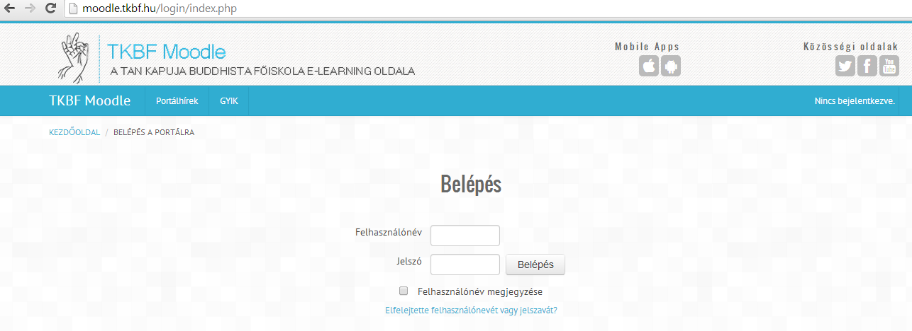 Belépés a Moodle-be http://moodle.tkbf.hu/ Kérlek, kattints a Belépés-re.