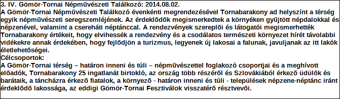 1. Szervezet azonosító adatai 1.1 Név 1.2 Székhely Irányítószám: 3 7 6 5 Település: Tornabarakony Közterület neve: Dózsa Közterület jellege: utca Házszám: Lépcsőház: Emelet: Ajtó: 31 1.