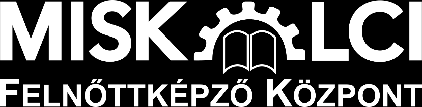 Közhasznú Nonprofit Kft. 2016. évi éves ÜZLETI TERV Miskolci Felnőttképző Központ Közhasznú Nonprofit Kft.
