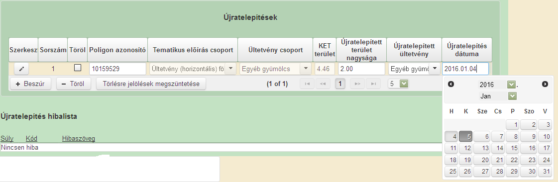 Újratelepített ültetvény: az újratelepítésre került területre visszaültetett ültetvény típus kiválasztását kell elvégezni lenyíló listából.