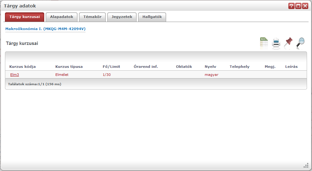 Tárgy adatok ablak (tárgyleadásra, vagy kurzus módosításra itt nincs lehetőség) 4.7.3. Kurzus adatok A kurzus adatok fülekre szétbontva tartalmazzák az információt, hasonlóan a tárgy adatok ablakhoz.