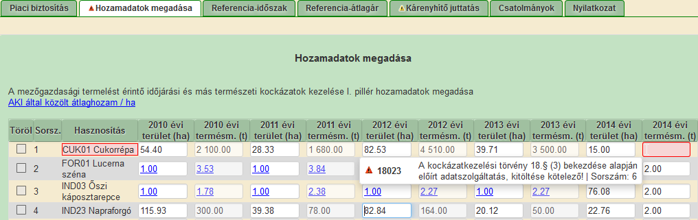 3.2.5 Hozamadatok megadása fül A korábbi évek hozamadatait adhatja meg, ha ezt a korábbi években nem tette meg.