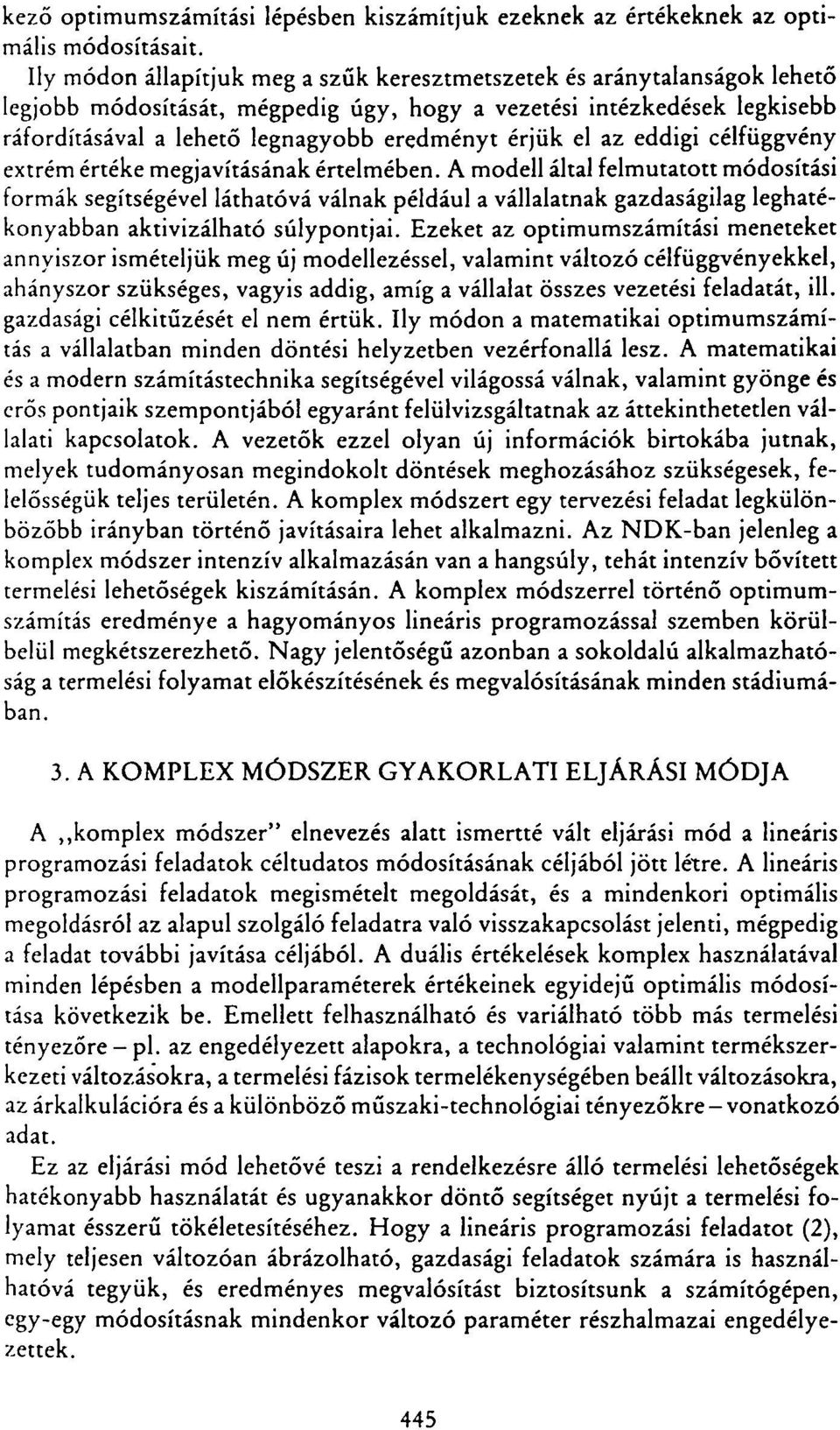 el az eddigi célfüggvény extrém értéke megjavításának értelmében.