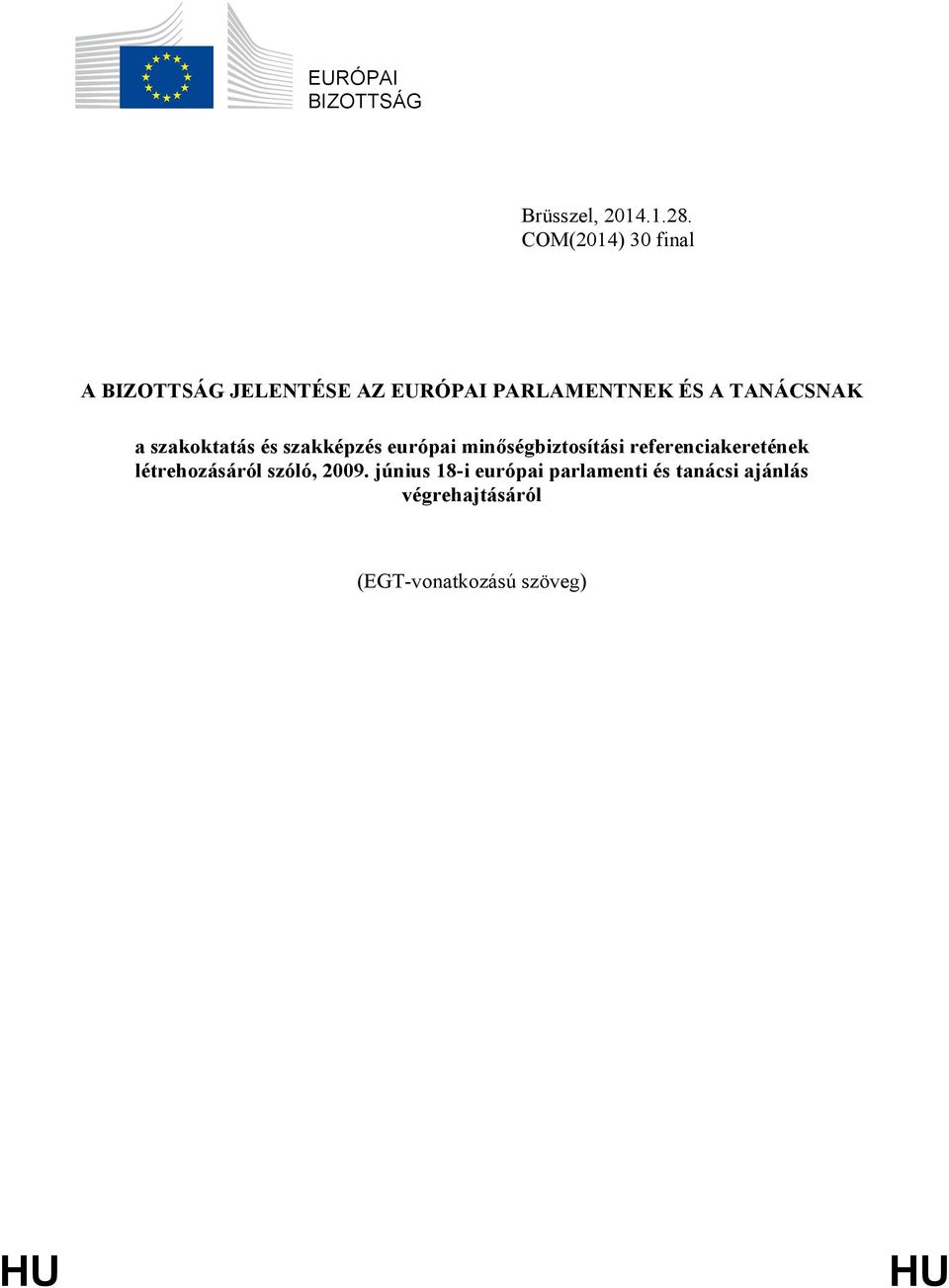 a szakoktatás és szakképzés európai minőségbiztosítási referenciakeretének