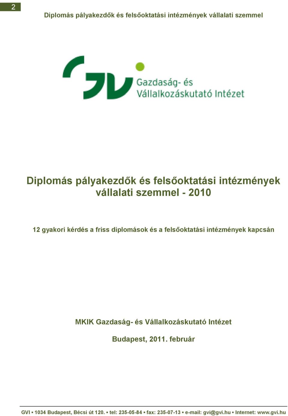 diplomások és a felsıoktatási intézmények kapcsán MKIK