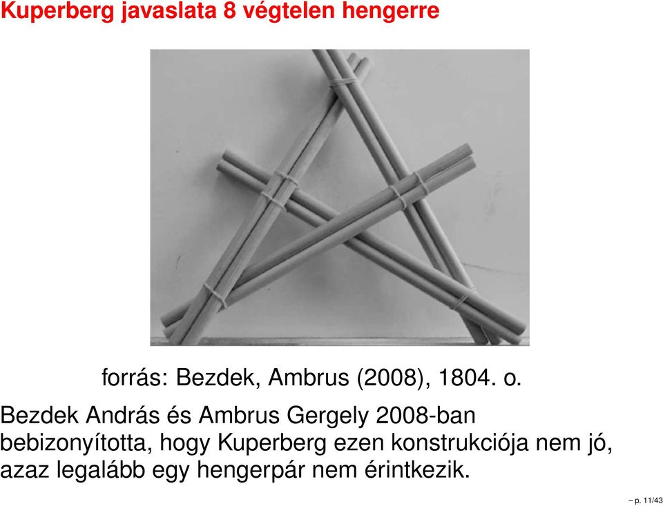 Bezdek András és Ambrus Gergely 2008-ban bebizonyította,