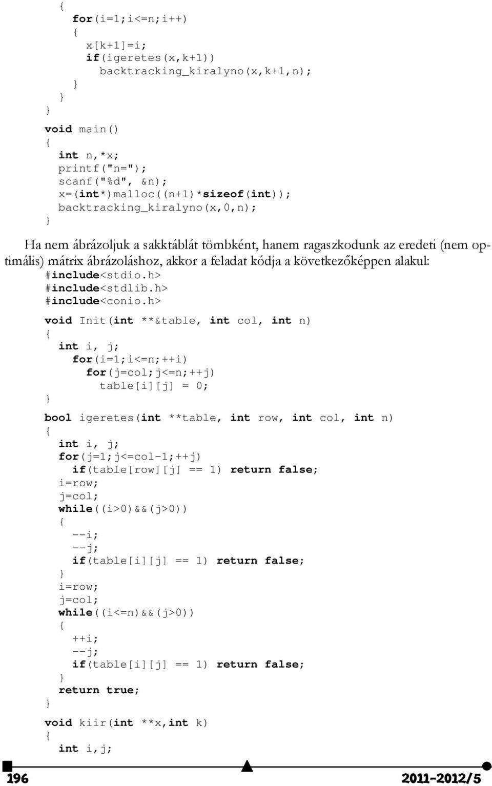 #include<stdio.h> #include<stdlib.h> #include<conio.
