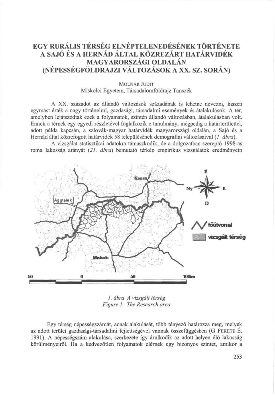 századot az állandó változások századának is lehetne nevezni, hiszen egymást érték a nagy történelmi, gazdasági, társadalmi események és átalakulások.