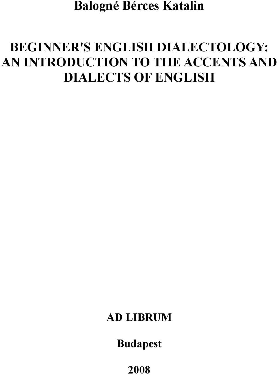 INTRODUCTION TO THE ACCENTS AND