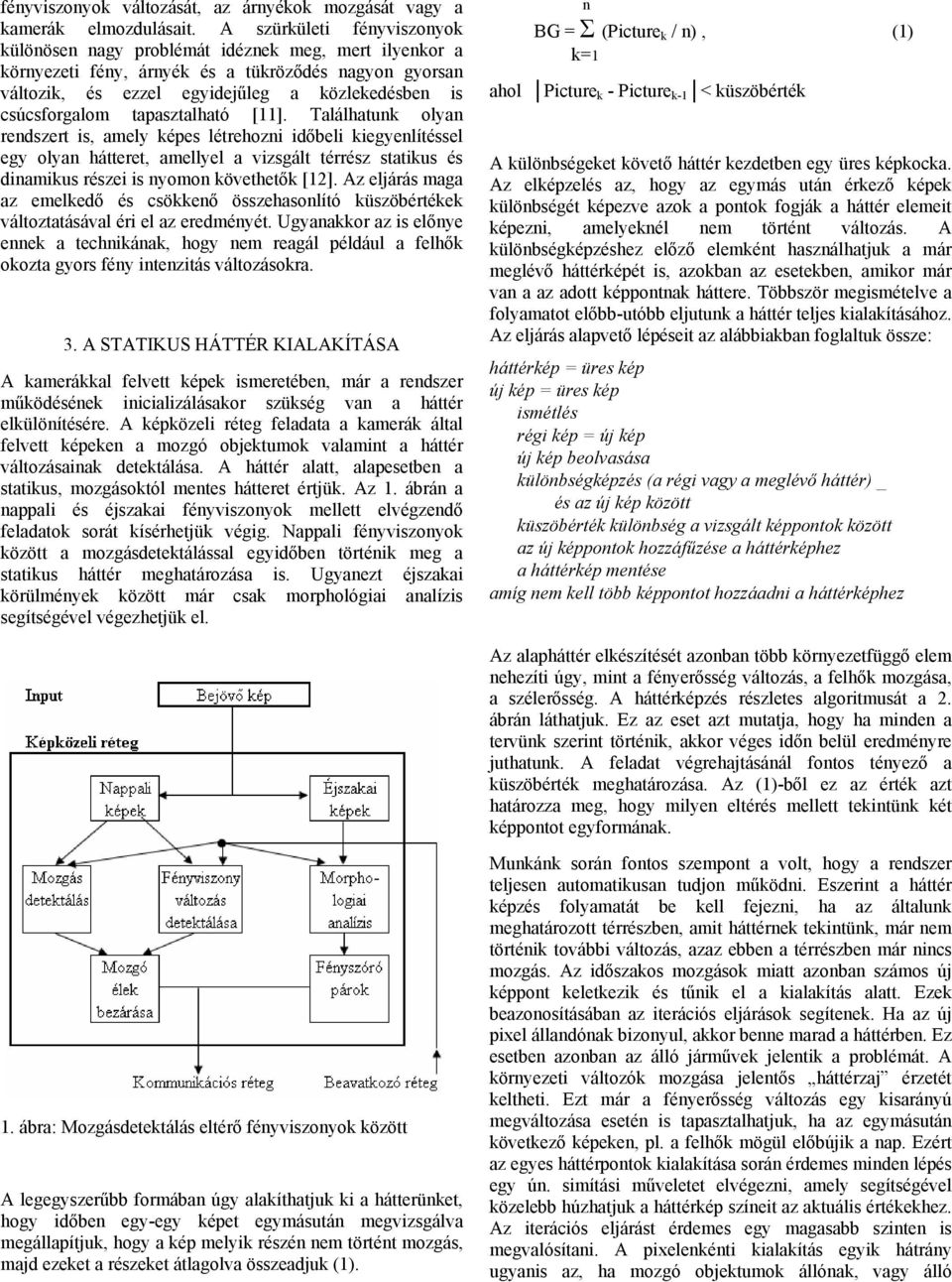 tapasztalható [11].