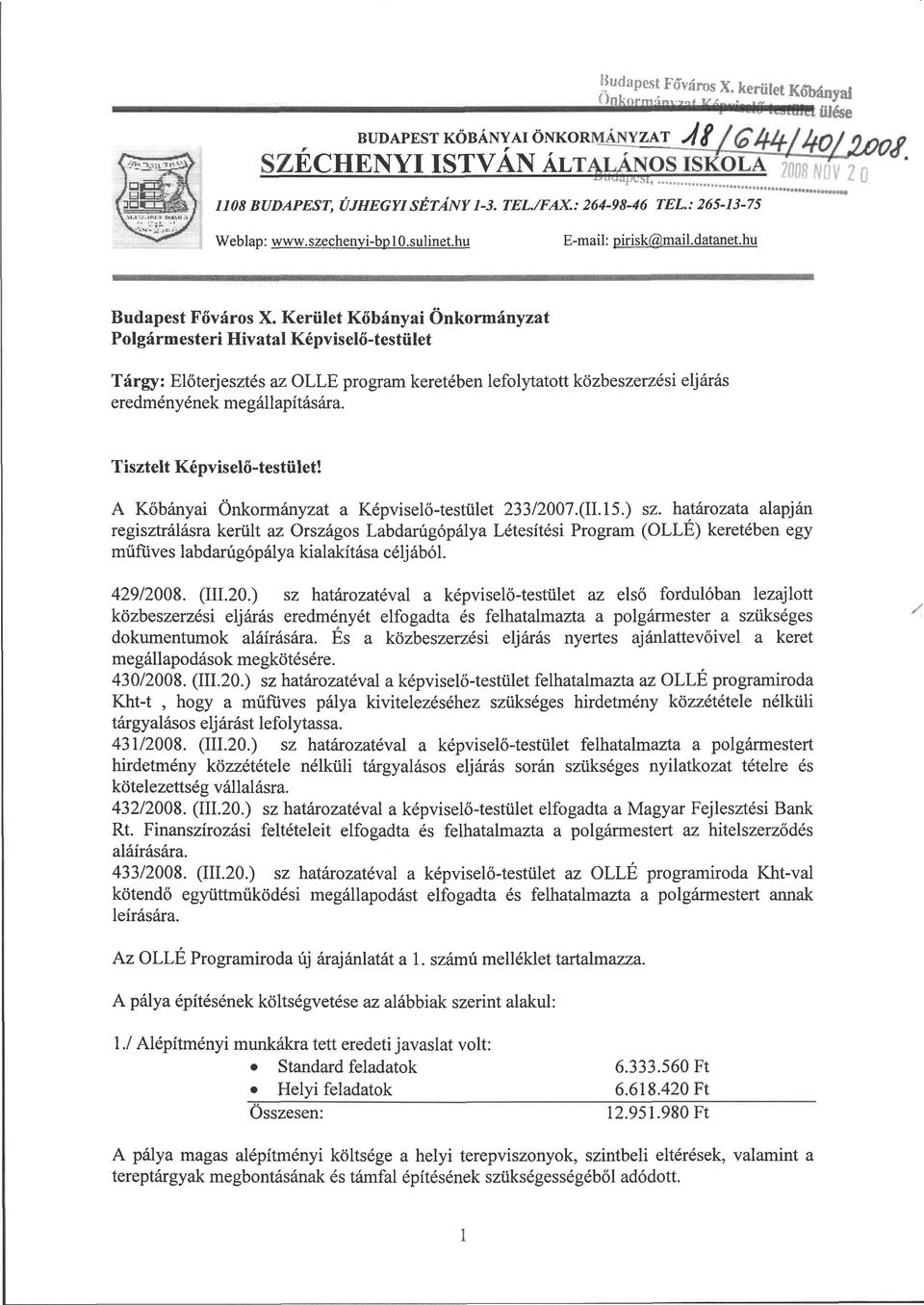szechenyi-bp 10.sulinet.hu E-mail: pirisk@mail.datanet.hu ^jqflv #fif*j* i. i. i. *i * i + + + + + < t&ií Budapest Főváros X.