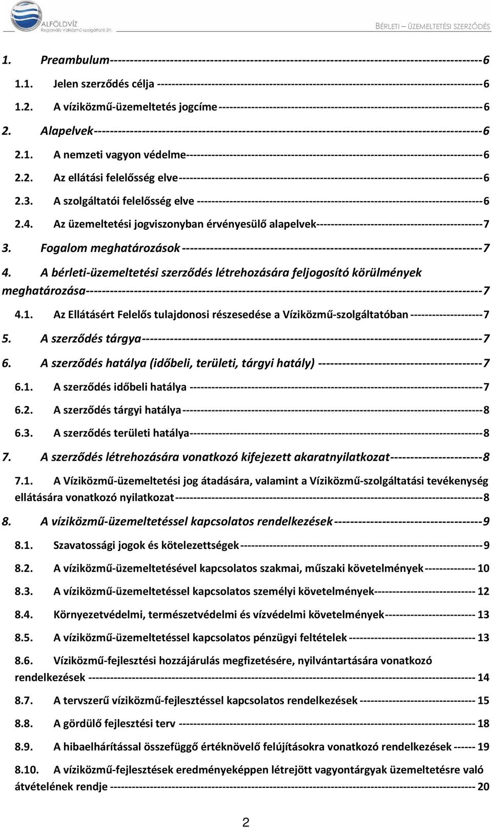 Alapelvek-------------------------------------------------------------------------------------------------6 2.1.