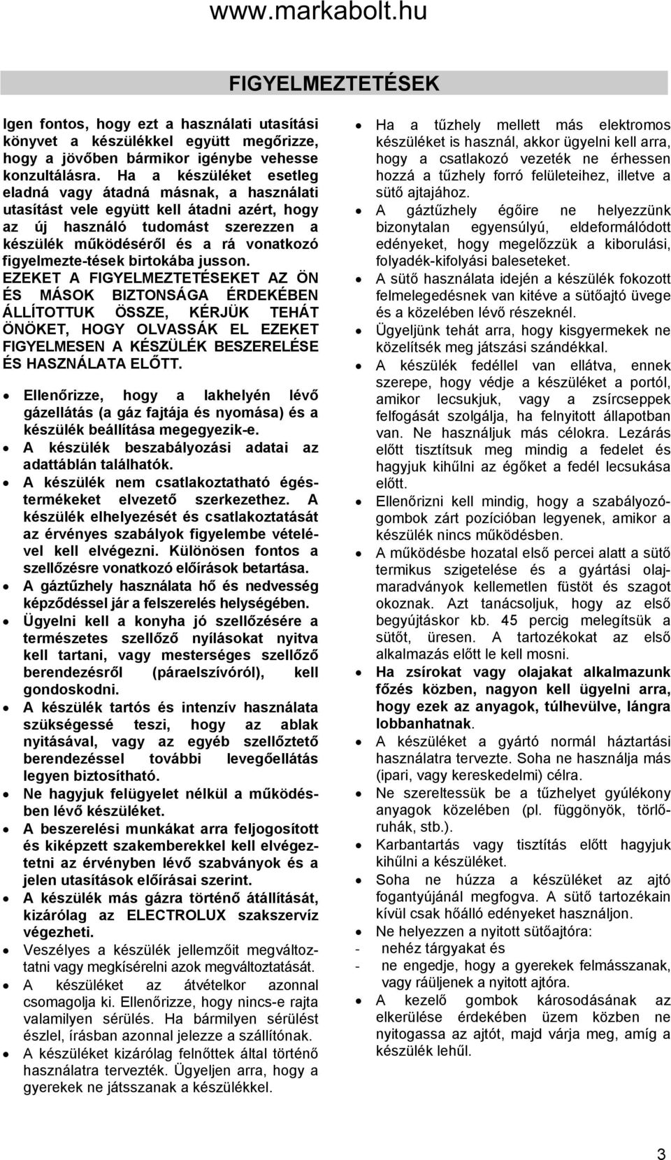 figyelmezte-tések birtokába jusson.