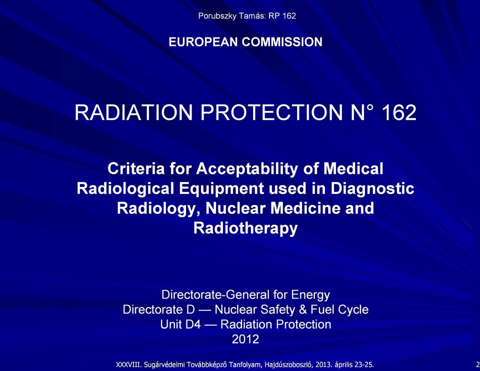 Radiology, Nuclear Medicine and Radiotherapy Directorate-General for