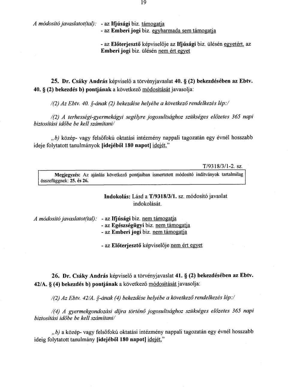 (2) bekezdésében az Ebtv. 40.