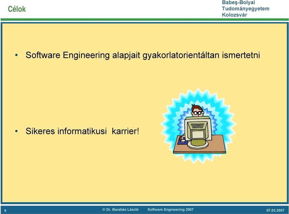 Sikeres informatikusi karrier! 9 Dr.