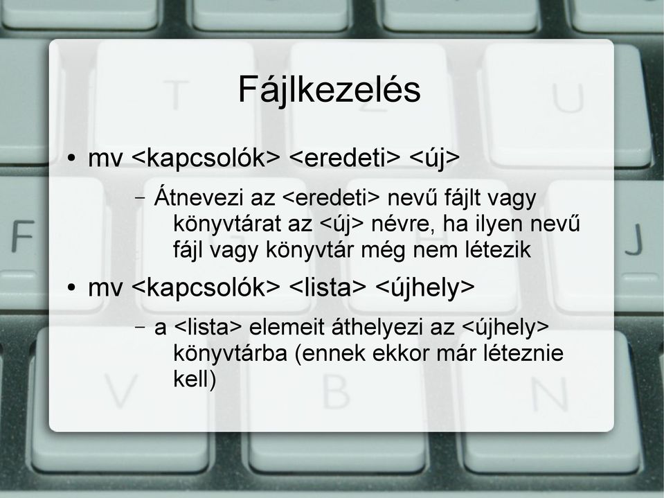 könyvtár még nem létezik mv <kapcsolók> <lista> <újhely> a <lista>