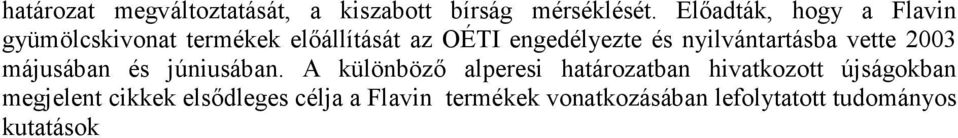 nyilvántartásba vette 2003 májusában és júniusában.