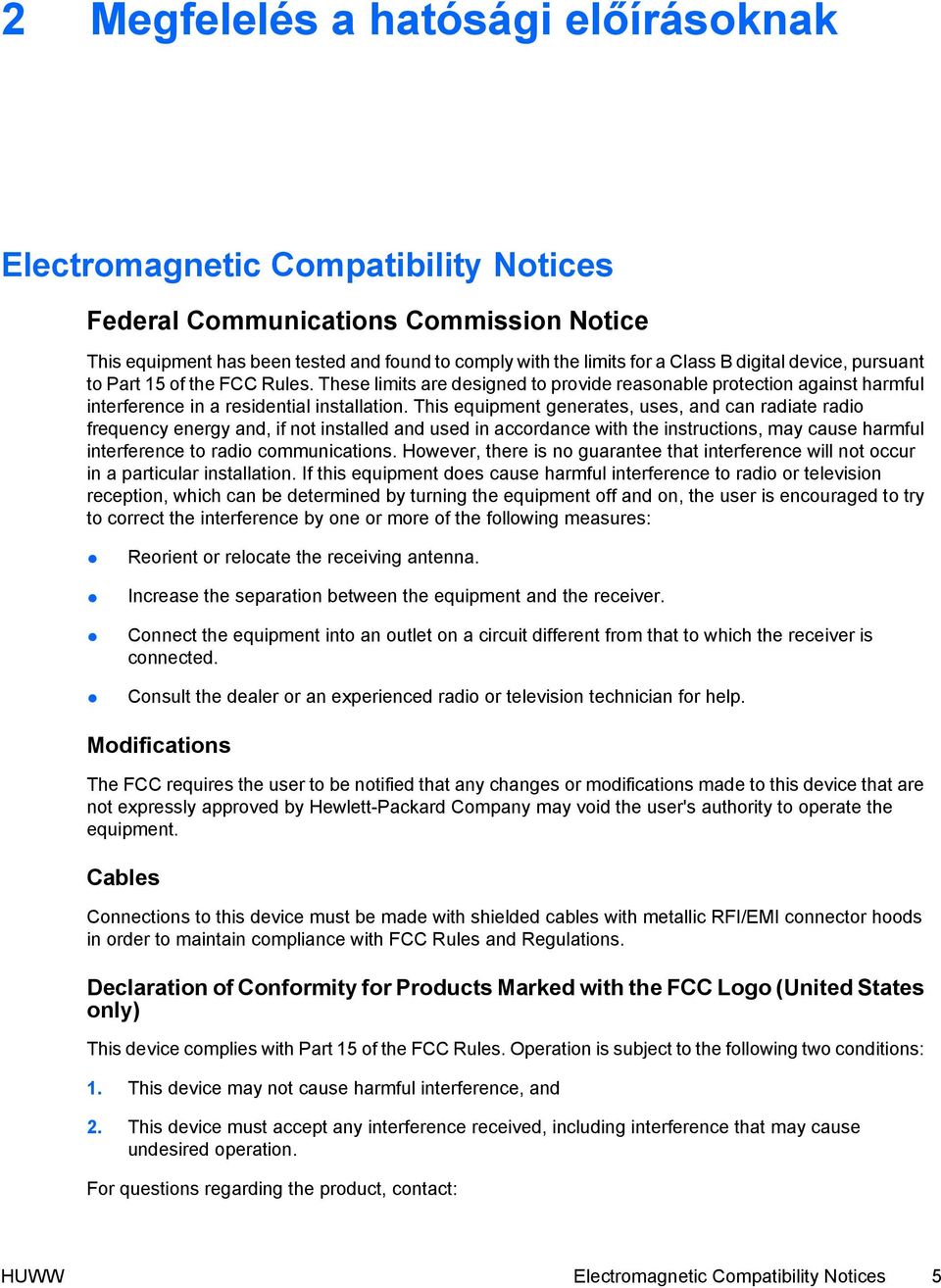 This equipment generates, uses, and can radiate radio frequency energy and, if not installed and used in accordance with the instructions, may cause harmful interference to radio communications.