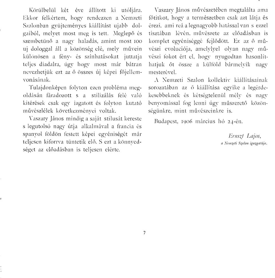 az ő összes új képei főjellemvonásának.