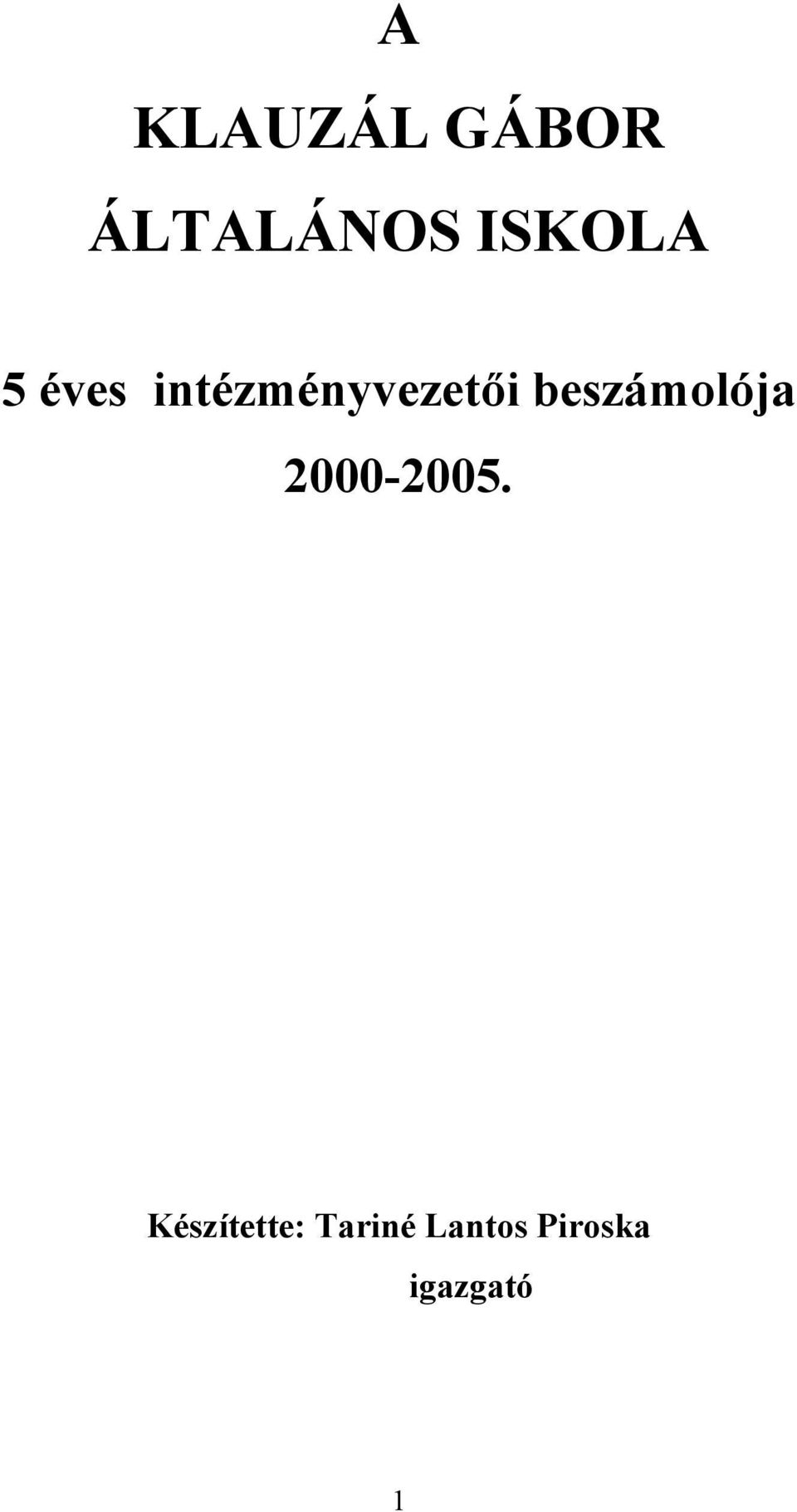 beszámolója 2000-2005.