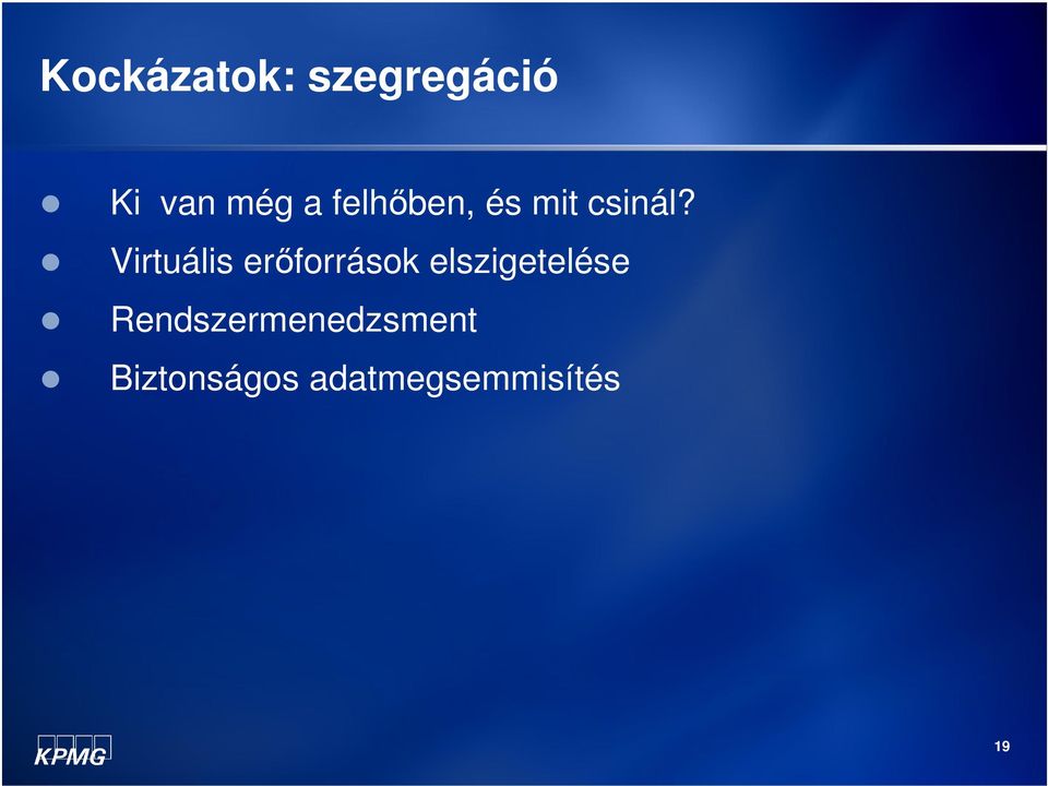 Virtuális erőforrások elszigetelése