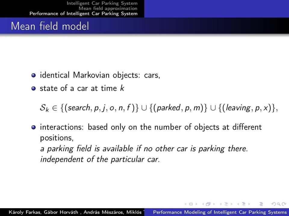 based only on the number of objects at different positions, a parking field