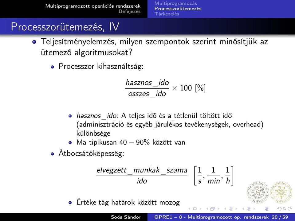 (adminisztráció és egyéb járulékos tevékenységek, overhead) különbsége Ma tipikusan 40 90% között van