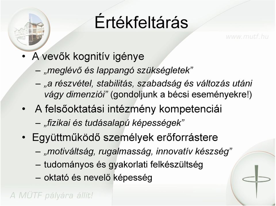 ) A felsőoktatási intézmény kompetenciái fizikai és tudásalapú képességek Együttműködő személyek