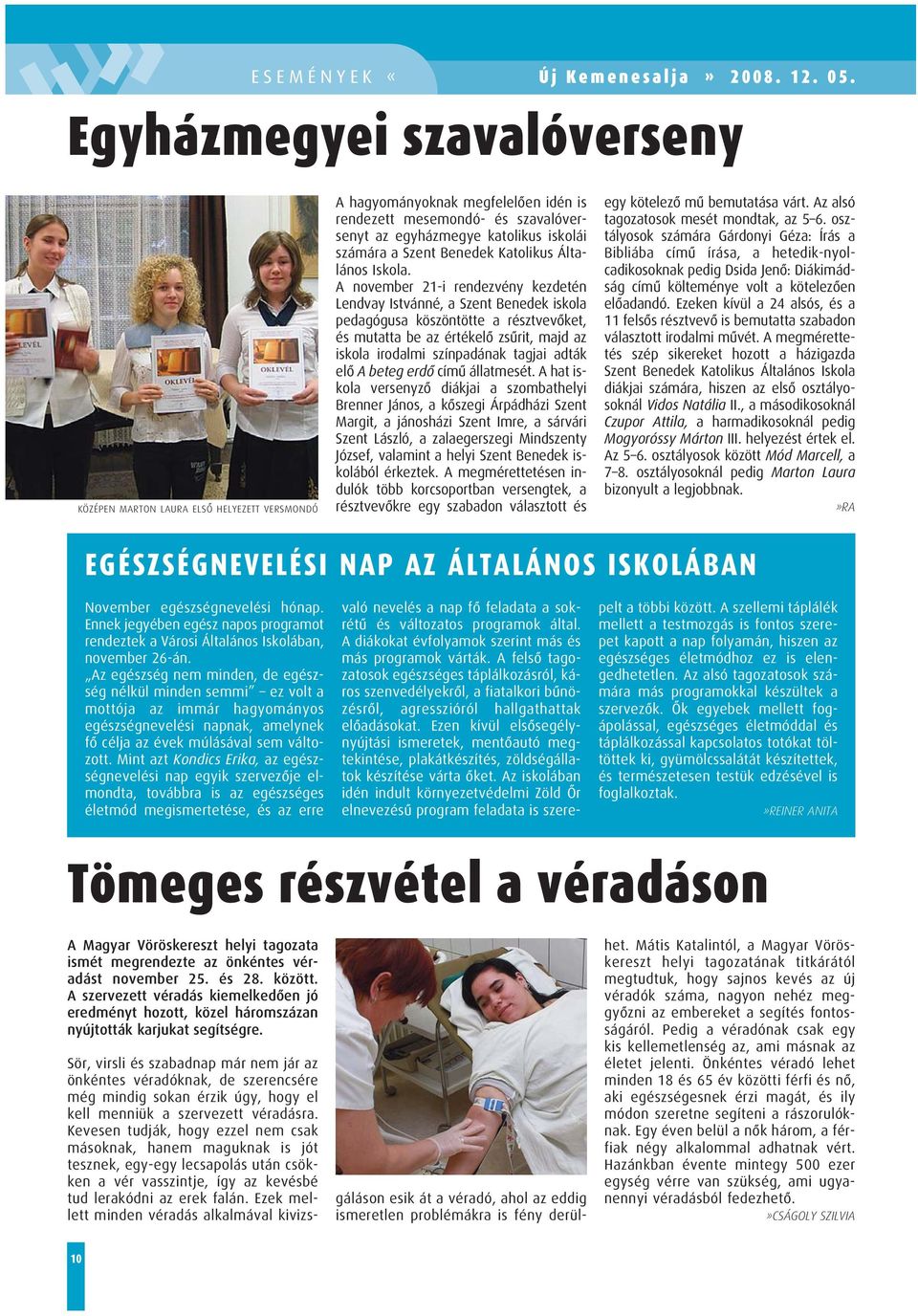 Benedek Katolikus Általános Iskola.