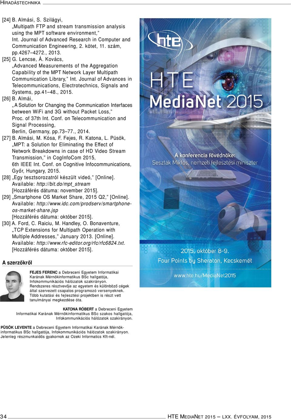 Kovács, Advanced Measurements of the Aggregation Capability of the MPT Network Layer Multipath Communication Library, Int.