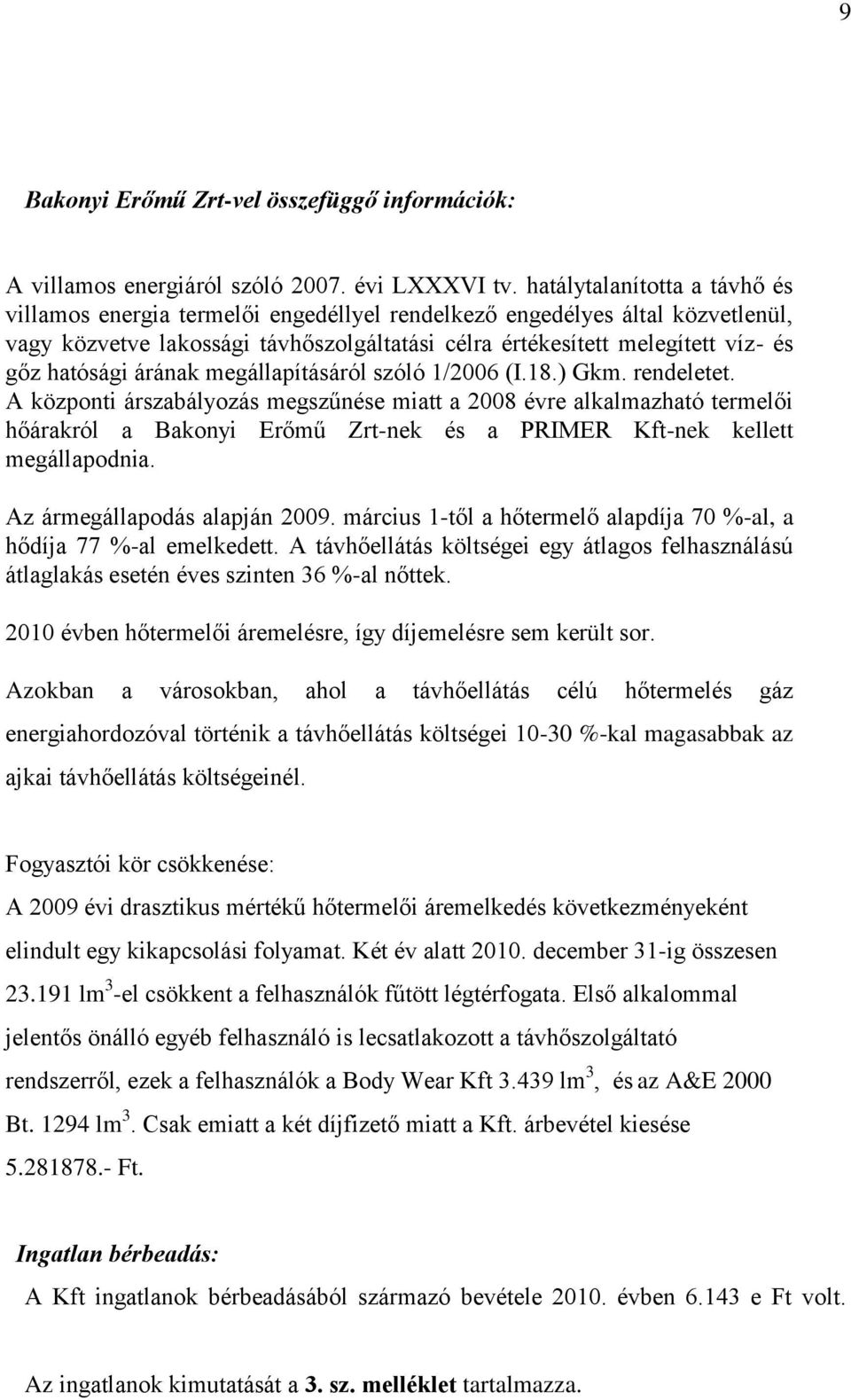 hatósági árának megállapításáról szóló 1/2006 (I.18.) Gkm. rendeletet.