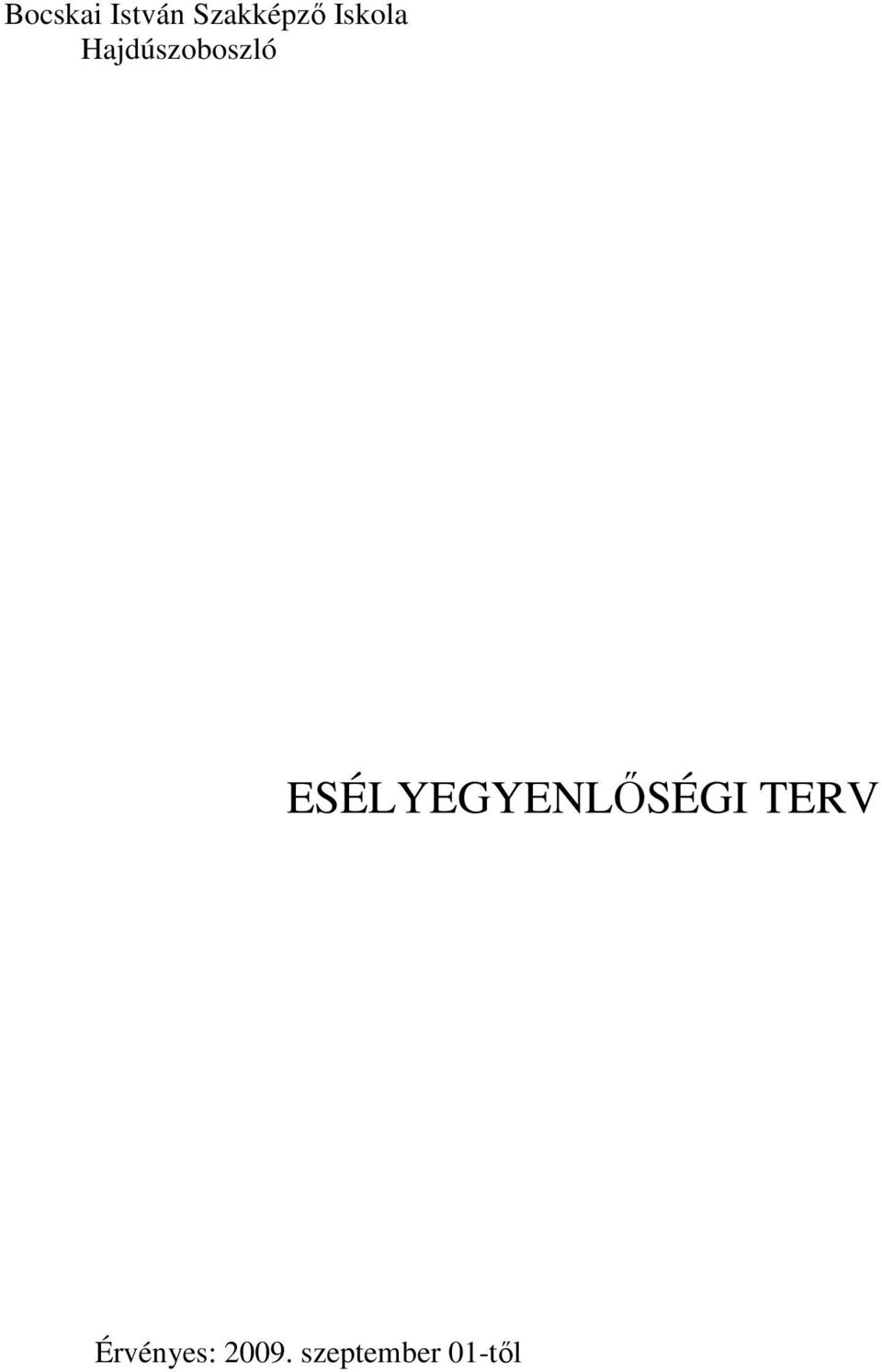 ESÉLYEGYENLİSÉGI TERV