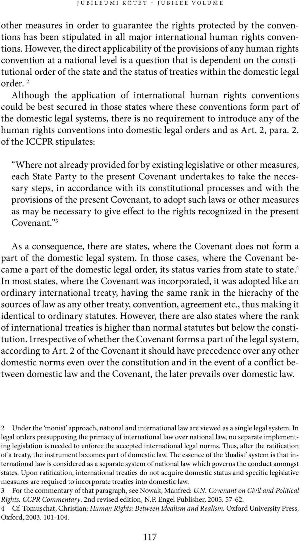 treaties within the domestic legal order.