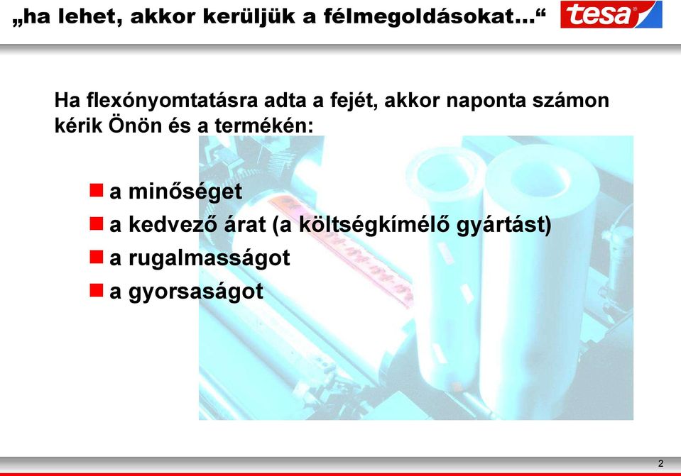 számon kérik Önön és a termékén: a minőséget a