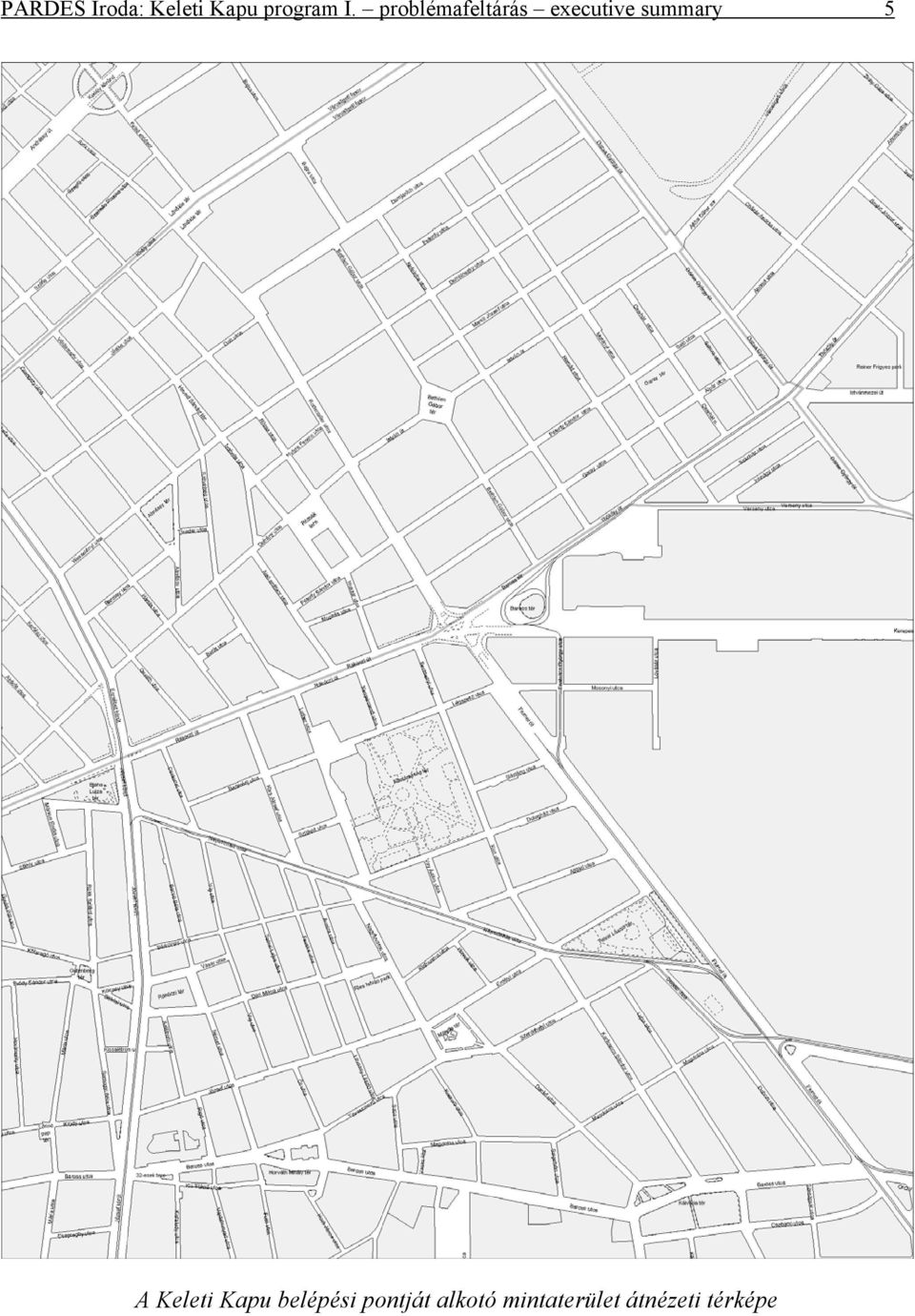 5 A Keleti Kapu belépési pontját