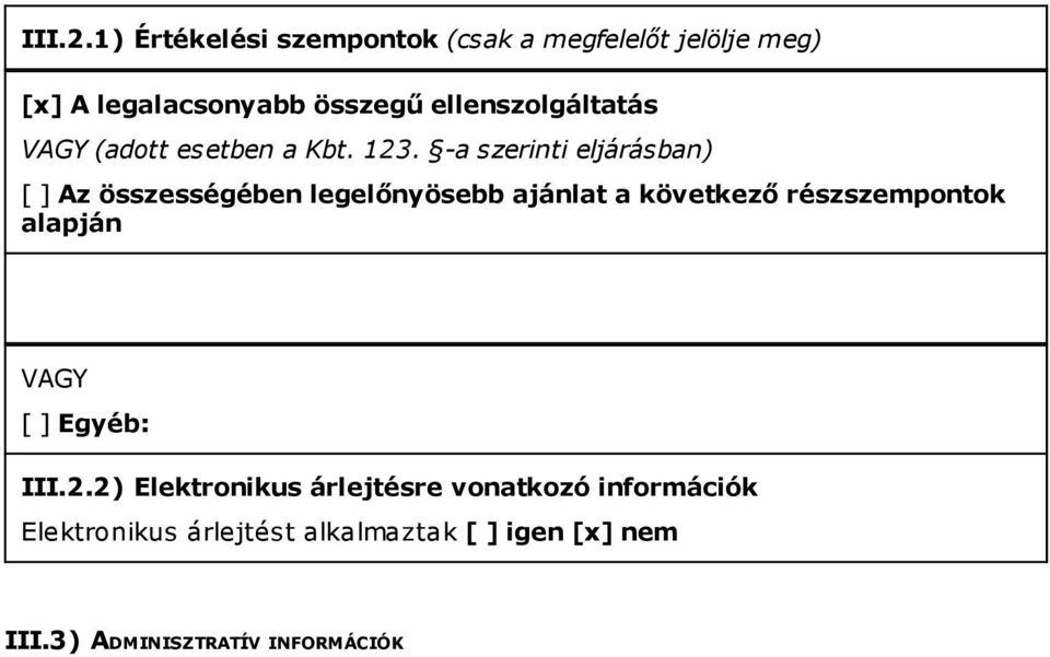 ellenszolgáltatás VAGY (adott esetben a Kbt. 123.