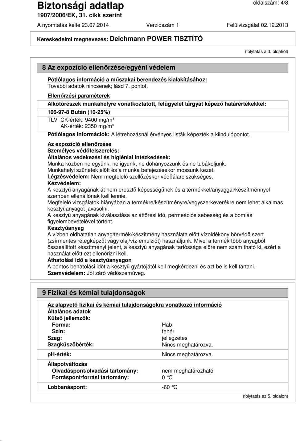 információk: A létrehozásnál érvényes listák képezték a kiindulópontot.