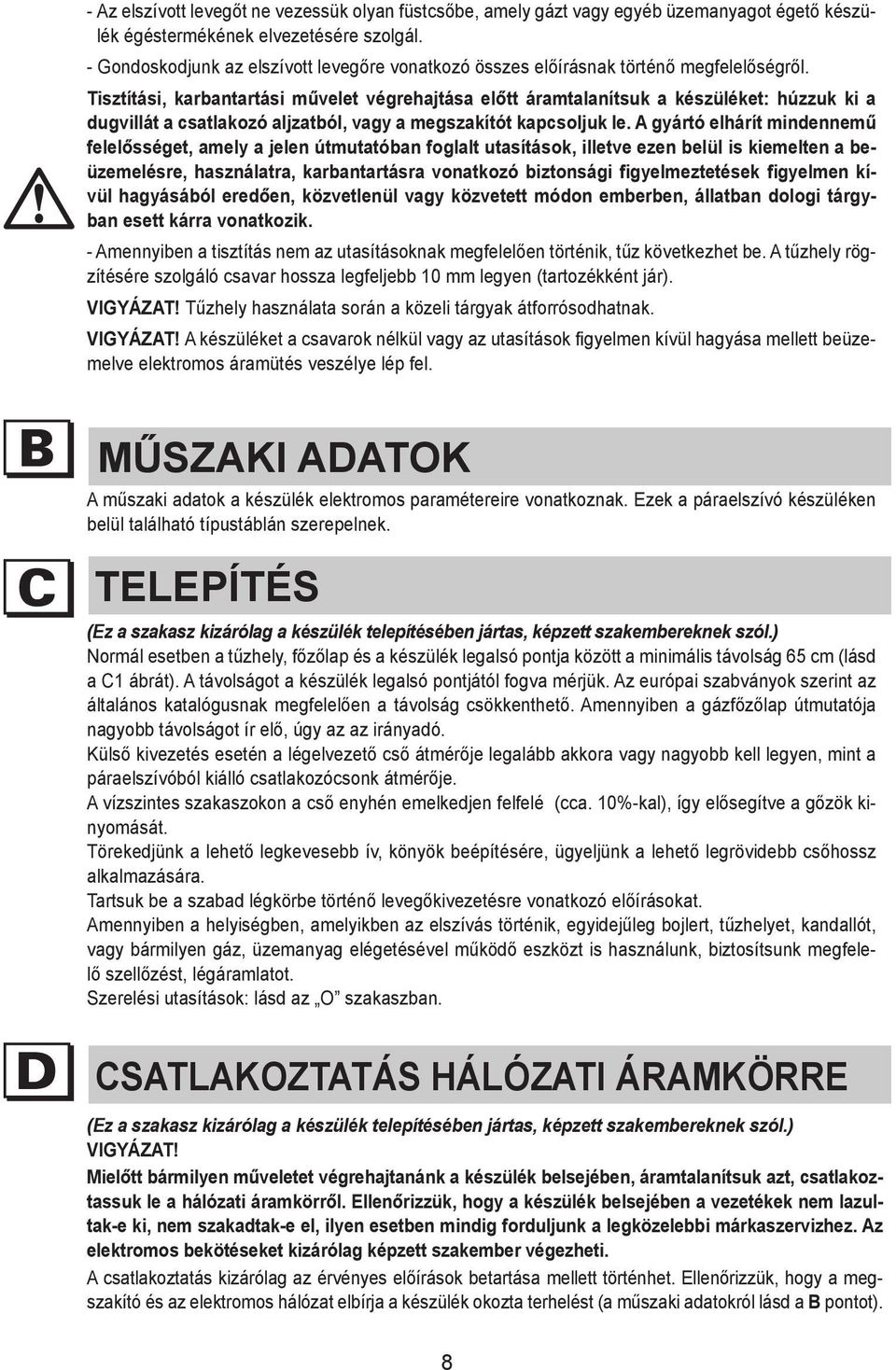 vonatkozó összes előírásnak történő megfelelőségről.