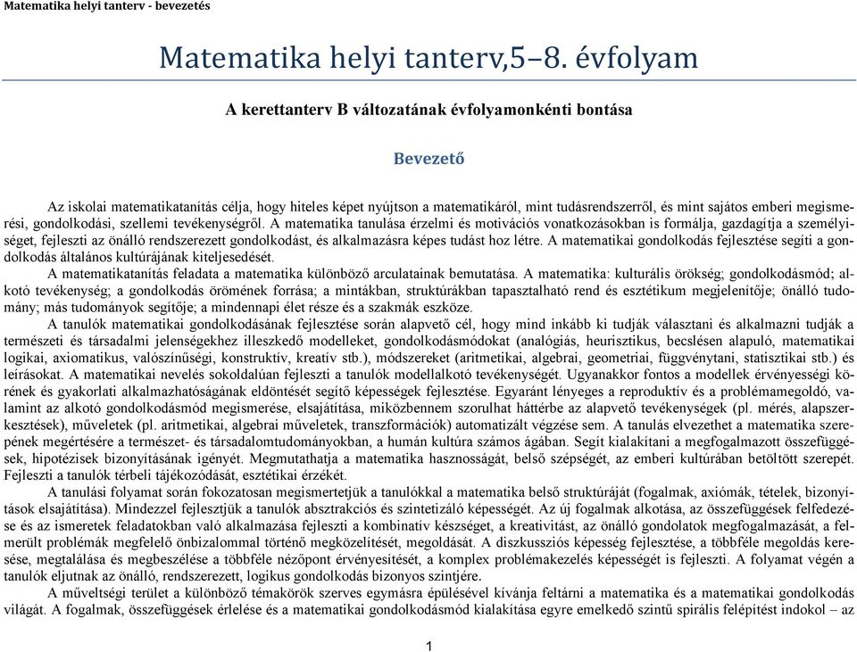 megismerési, gondolkodási, szellemi tevékenységről.